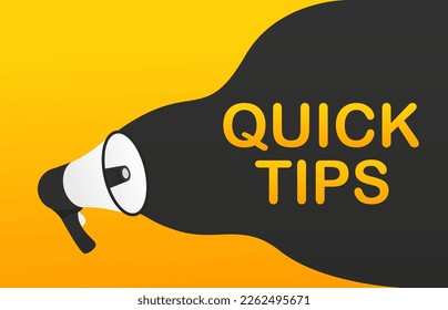 Quick tips megaphone label. Loudspeaker. Banner for business, marketing and advertising. Vector illustration