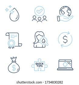 Consejos rápidos, Bolsa de dinero e iconos de la línea de intercambio de dólares. Certificado de Diploma, Salvar planeta, grupo de personas. gota de agua, portátil Seo y señales de crema hidratante. Vector