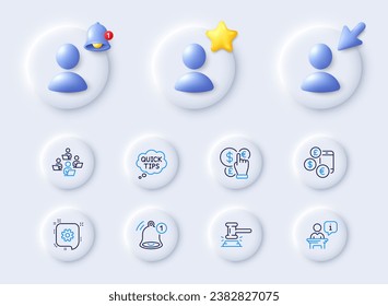 Consejos rápidos, moneda de dinero e iconos de línea de recordatorio. Marcador de posición con cursor 3d, campana, estrella. Paquete de podio, CogWheel, icono de tasa de cambio. Trabajo en equipo, pictograma de juez martillo. Vector