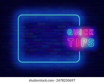 Quick tips neon flyer. Solution and suggestion. Think and learn banner. Greeting card. Empty blue frame and colorful typography. Glowing poster. Copy space. Editable stroke. Vector stock illustration