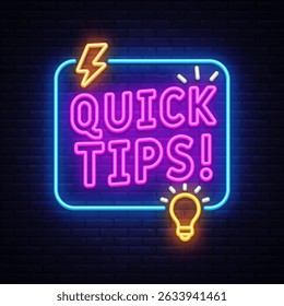 Quick tips neon sign with light bulb. Vector illustration featuring glowing text QUICK TIPS on dark background with icons.