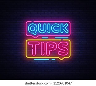 Quick Tips Neon sign vector design template. Quick tips neon text, light banner design element colorful modern design trend, night bright advertising, bright sign. Vector illustration