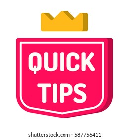 Quick tips. Red badge with crown icon. Vector with 3d effect, illustration on white background.
