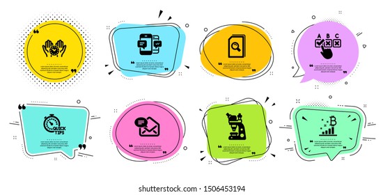 Quick tips, Search files and Safe time line icons set. Chat bubbles with quotes. Microscope, Bitcoin graph and Correct checkbox signs. New mail, Smartphone sms symbols. Vector