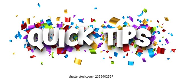 Quick tips sign over cut out colorful foil ribbon confetti background. Design element. Vector illustration.