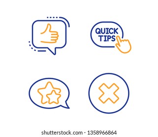 Quick tips, Star and Like icons simple set. Close button sign. Helpful tricks, Favorite, Thumbs up. Delete or decline. Technology set. Linear quick tips icon. Colorful design set. Vector