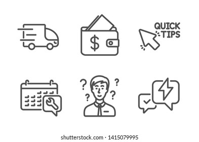 Quick tips, Support consultant and Spanner icons simple set. Wallet, Truck delivery and Lightning bolt signs. Helpful tricks, Question mark. Business set. Line quick tips icon. Editable stroke. Vector