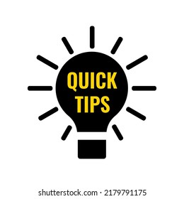 Quick tips text on black light bulb vector icon. Usefull sticker note with lightbulb and word quick tips. Simple template vector illustration for helpful expert advice, tricks, solution, suggestion.