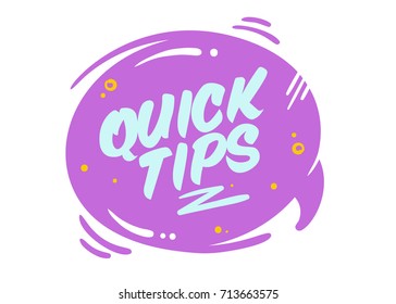 Quick Tips Vector Bubble Isolated on White. Purple Rounded Badge with Typography and Geometric Elements in Cartoon Style. Flat Sign for Article, Blog, Social Media. Icon for Helpful Life Hacks.