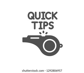 Quick tips whistle icon. Helpful tricks sign. Quality design element. Classic style icon. Vector