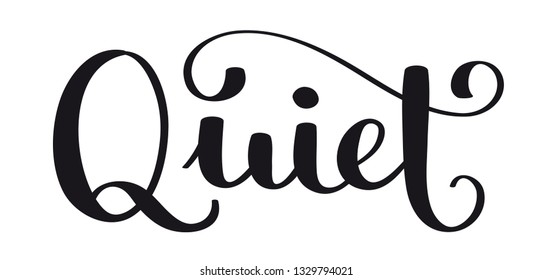 QUIET brush calligraphy banner