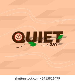 Quiet Day event banner. Bold text with prohibited speaker icon and leaves on light brown background to commemorate on February 25