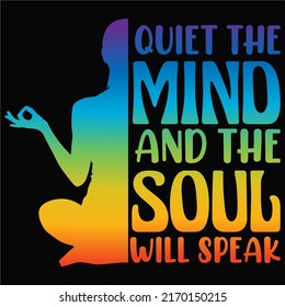 Quiet the mind and the soul will speak Yoga t shirt and mug design vector illustration