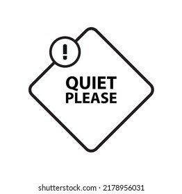 Quiet Please Sign On White Background