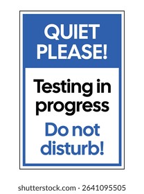 Quiet Please Testing Sign – Examination in Progress Notice, Do Not Disturb Warning, Silent Environment Reminder, Academic Test Area Safety