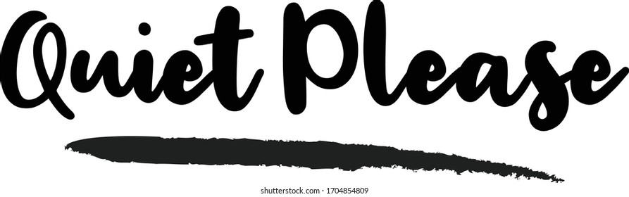 Quiet Please Typography Handwritten Phrase Inspiration Stock Vector ...