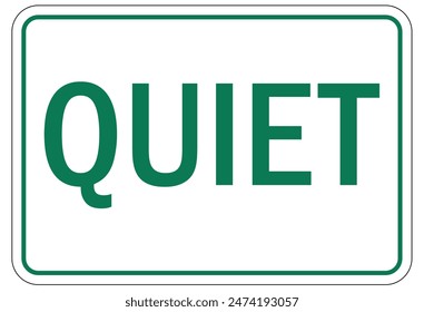 Quiet please warning sign and labels