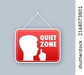 Quiet zone, no sound. Keep silence. Vector stock illustration.