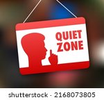 Quiet zone, no sound. Keep silence. Vector stock illustration.