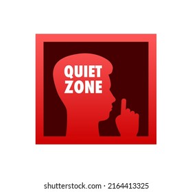 Quiet zone, no sound. Keep silence. Vector stock illustration.