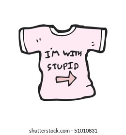 quirky drawing of an I'm with Stupid tee