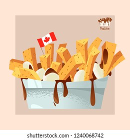 Quisine of Quebec. Poutine: dish consisting of French fries and cheese curds topped with a brown gravy. Vector illustration