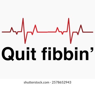 Quit Fibbing Svg,Nurse Shirt Svg,Stethoscope Svg,Doctor Svg,Nurse Squad Svg,Cut File,Heart Svg,Nurse Quotes Svg,Cricut and Silhouette