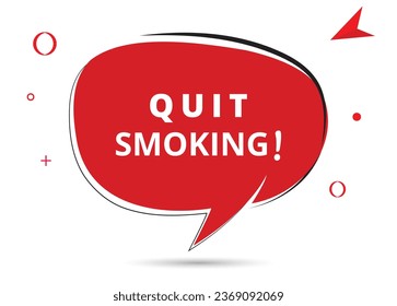 Quit smoking speech bubble text. Hi There on bright color for Sticker, Banner and Poster. vector illustration.