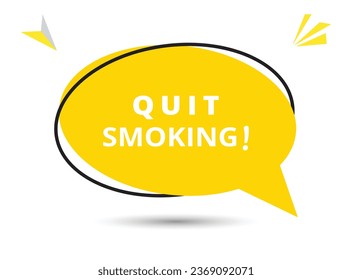 Quit smoking speech bubble text. Hi There on bright color for Sticker, Banner and Poster. vector illustration.