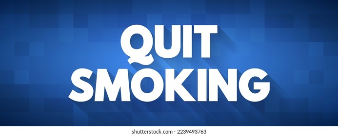 Quit Smoking text quote, concept background