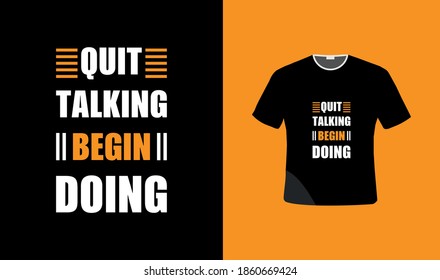 Quit talking began doing typography T-shirt design