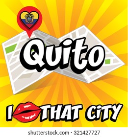 Quito. I Love That City. Vector Illustration with country flag.