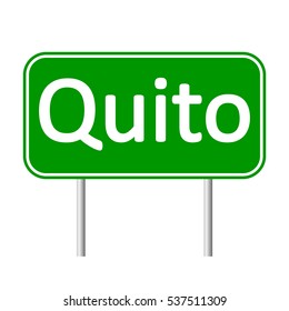 Quito road sign isolated on white background.