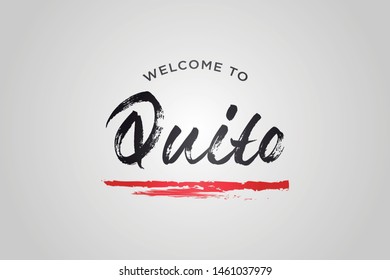 Quito Welcome To Word Text with Creative Handwritten Font Design Vector Illustration. - Vector