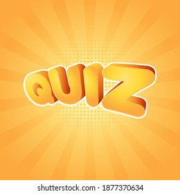 quiz bubble, Quiz 3D Concept, Quiz time, Quiz symbol, Banner for business, marketing and advertising. Vector illustration