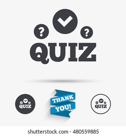 Quiz with check and question marks sign icon. Questions and answers game symbol. Flat icons. Buttons with icons. Thank you ribbon. Vector