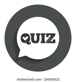 Quiz check in speech bubble sign icon. Questions and answers game symbol. Gray flat button with shadow. Modern UI website navigation. Vector
