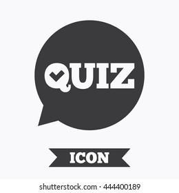Quiz check in speech bubble sign icon. Questions and answers game symbol. Graphic design element. Flat quiz symbol on white background. Vector