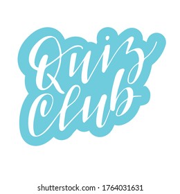 Quiz club. Lettering logo for the name of the game. Can be used as background, advertisement, poster, souvenir.