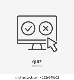 Quiz flat line icon. Vector thin sign of online test, vote, customer experience. Questionnaire, yes no click outline illustration.