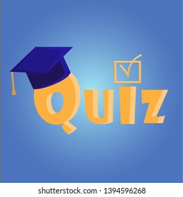 Quiz interesting vector illustration with academic cap. Vector illustration