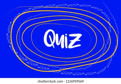 Quiz lettering concept. Vector illustration. Doodle element template for tv show, faq, quiz, query, forum, who issue, knowledge verification. 