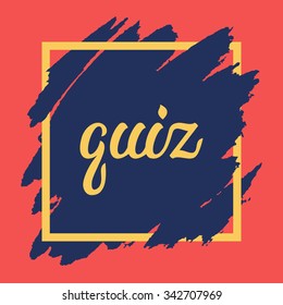 Quiz lettering on hand drawn background