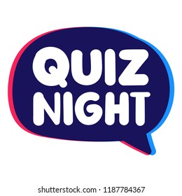 Quiz night. Vector speech bubble illustration on white background.