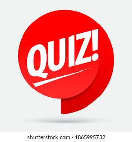 Quiz red tag. Quiz Symbol or emblem with speech bubble. Concept of questionnaire. Vector illustration