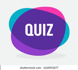 Quiz Speech Bubble Quote Isolated on White Background. Colorful Graphic Design Element with Typography. Brain Game Sticker, Icon for Poster Banner Flyer Brochure. Cartoon Flat Vector Illustration