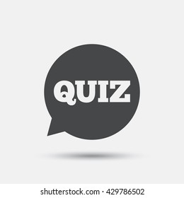 Quiz speech bubble sign icon. Questions and answers game symbol. Flat quiz web icon on white background. Vector