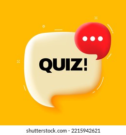 Quiz. Speech bubble with Quiz text. 3d illustration. Pop art style. Vector line icon for Business and Advertising
