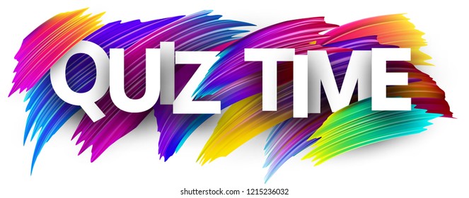 Quiz Time Banner. Colorful Brush Design. Vector Background.