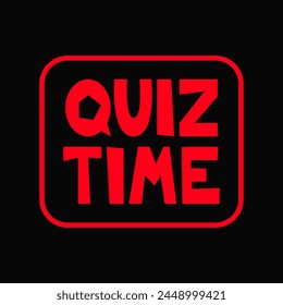 Quiz time -  banner design. Background cover template for quizzes, games, presentations, educational events, and entertainment activities, vector